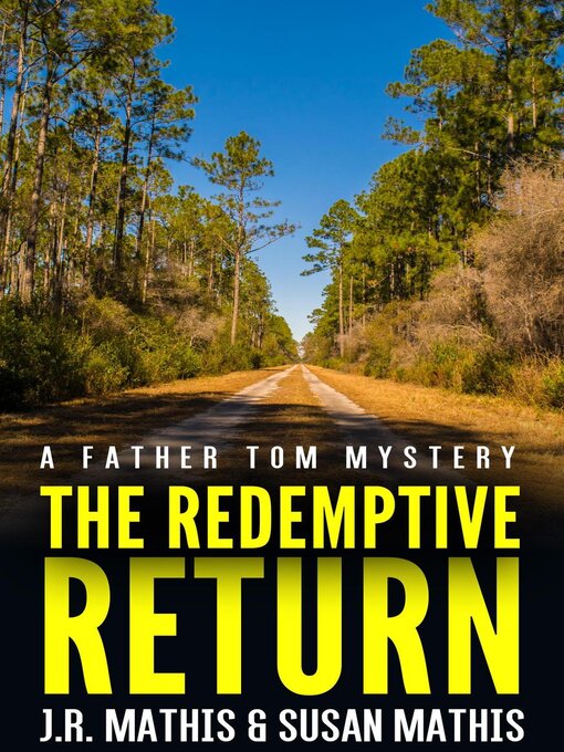 Title details for The Redemptive Return by J. R. Mathis - Available